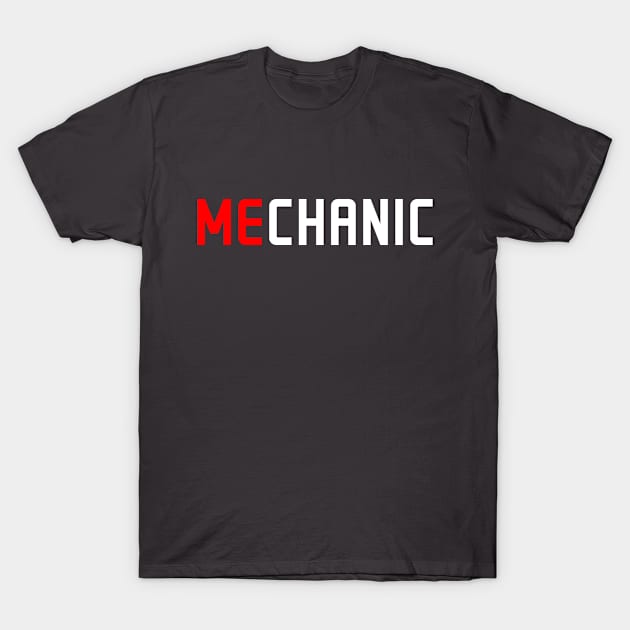 Me Mechanic for Dad on Fathers Day Birthday Gift Fix It T-Shirt by Bobtees